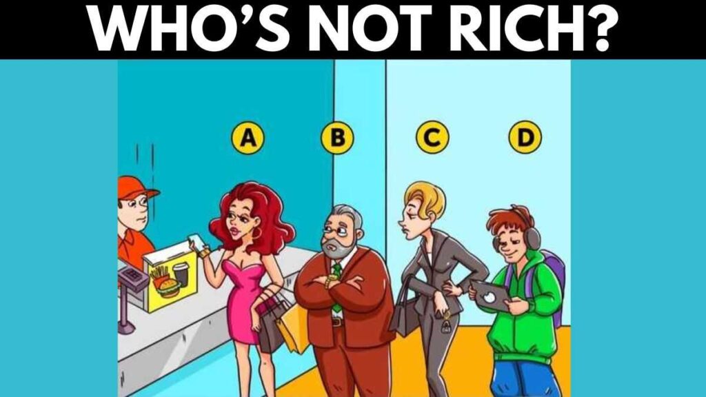 Brain Teaser: Only Geniuses Can Find Who’s Not Rich in 6 Seconds!