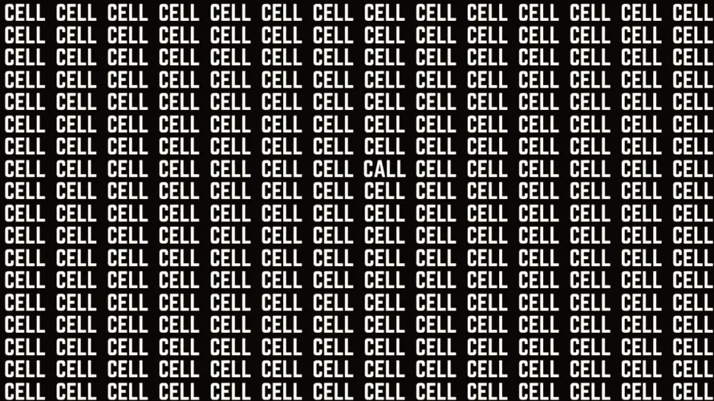 Optical Illusion: If you have keen eyes spot the word Call among Cell in 9 Secs