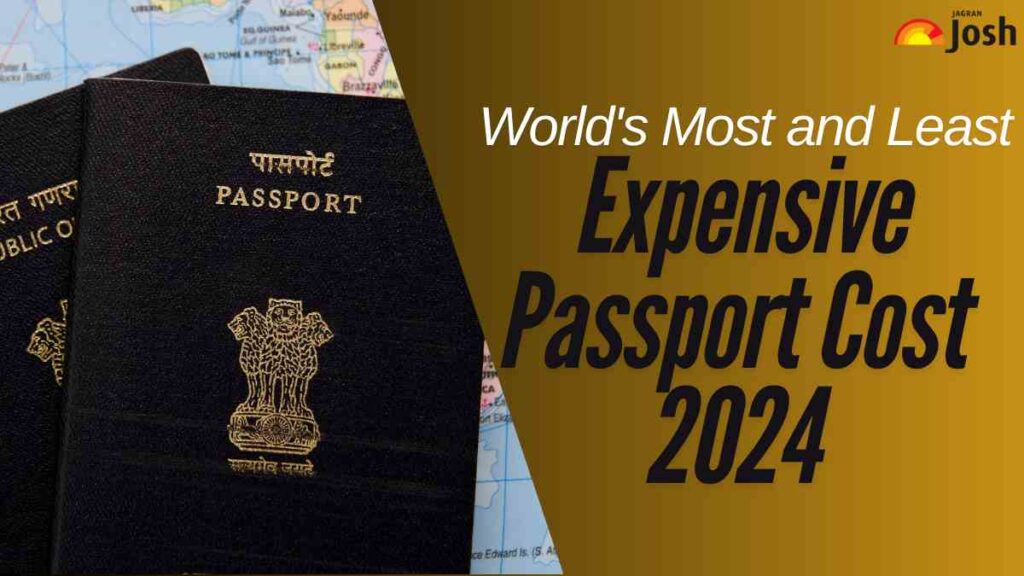 World's Most and Least Expensive Passport Cost 2024: Check US, UK and India Rankings